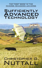 Sufficiently Advanced Technology cover image