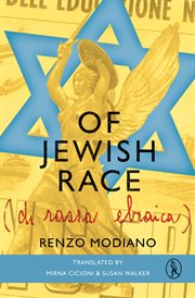 Of Jewish race : a boy on the run in Nazi-occupied Italy cover image