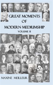 Great moments of modern mediumship, volume 2 cover image