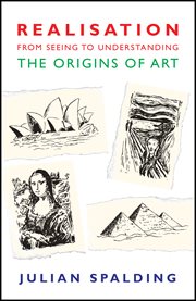 Realisation-- from seeing to understanding: the origins of art cover image