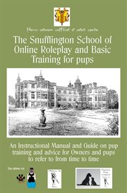 The snufflington school of online roleplay and basic training for adult pups cover image