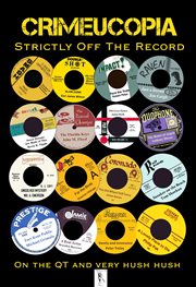 Crimeucopia - Strictly off the Record : Strictly off the Record cover image