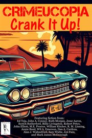 Crimeucopia : Crank It Up! cover image