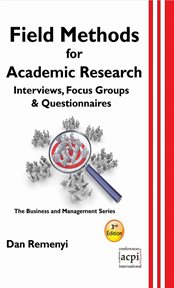 Field methods for academic research : interviews, focus groups and questionnaires cover image