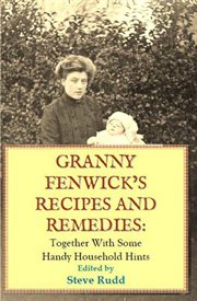 Granny fenwicks recipes and remedies cover image