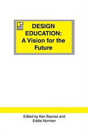 Design education. A Vision for the Future cover image