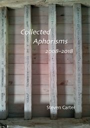 Collected aphorisms. 2008-2018 cover image