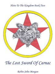 The lost sword of carnac cover image