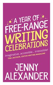 A year of free-range writing celebrations cover image