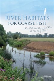 River Habitats for Coarse Fish cover image