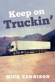 Keep on truckin' : 40 years on the road cover image