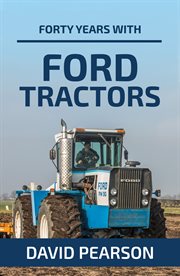 Forty years with Ford Tractors cover image