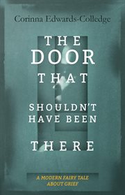 The Door That Shouldn't Have Been There cover image
