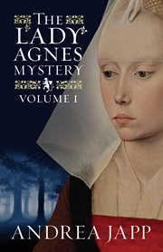 The Lady Agnès mystery. Volume 1 cover image