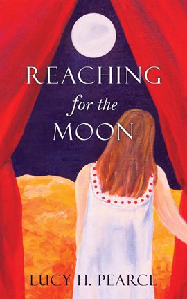 Cover image for Reaching for the Moon