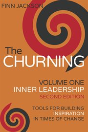 The churning volume 1, inner leadership. Tools for Building Inspiration in Times of Change cover image