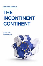 The incontinent continent cover image