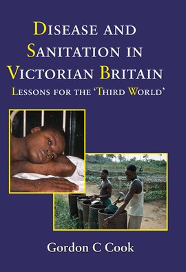 Cover image for Disease and Sanitation in Victorian Britian