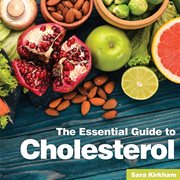 Cholesterol : the essential guide cover image