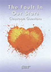 The fault in our stars classroom questions : a Scene by Scene teaching guide cover image