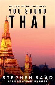 100 Thai words that make you sound Thai cover image