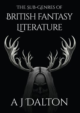 Cover image for The Sub-genres of British Fantasy Literature