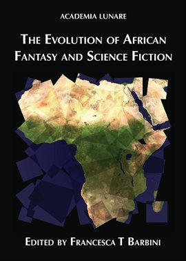 Cover image for The Evolution of African Fantasy and Science Fiction