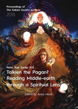 Cover image for Tolkien the Pagan? Reading Middle-earth through a Spiritual Lens