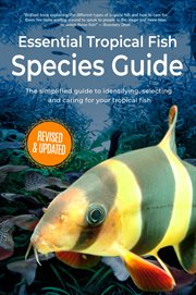 Essential Tropical Fish : Species Guide cover image