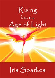 RISING INTO THE AGE OF LIGHT cover image
