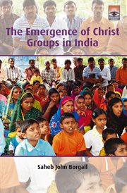 The emergence of Christ groups in India : the case of Karnataka state cover image