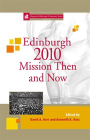 Edinburgh 2010 : mission then and now cover image