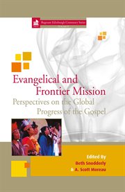 Evangelical and frontier mission perspectives. on the Global Progress of the Gospel cover image