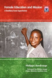 Female Education and Mission : A Burkina Faso Experience cover image