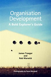 Organisation development : a bold explorer's guide cover image