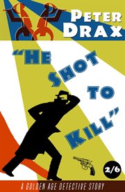 He shot to kill cover image