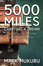 5000 miles - carrying a dream cover image