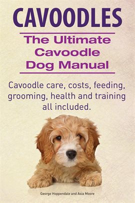 Cover image for Cavoodles. Ultimate Cavoodle Dog Manual.