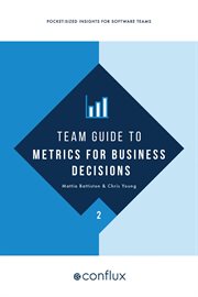Team guide to metrics for business decisions. Pocket-sized insights for software teams cover image