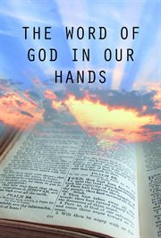 The word of god in our hands cover image