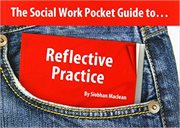 The social work pocket guide to--reflective practice cover image