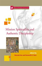 Mission spirituality and authentic discipleship cover image
