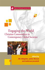 Engaging the world : Christian communities in contemporary global societies cover image
