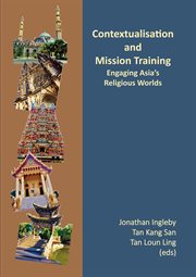 Contextualisation and mission training : engaging Asia's religious worlds cover image