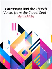 Corruption and the church. Voices from the Global South cover image