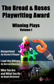 The bread & roses playwriting award cover image