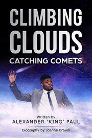 CLIMBING CLOUDS CATCHING COMETS cover image