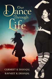 Our dance through life cover image