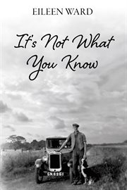 It's not what you know cover image
