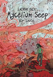 Mycelium seep vol. 3. Volume 3 cover image